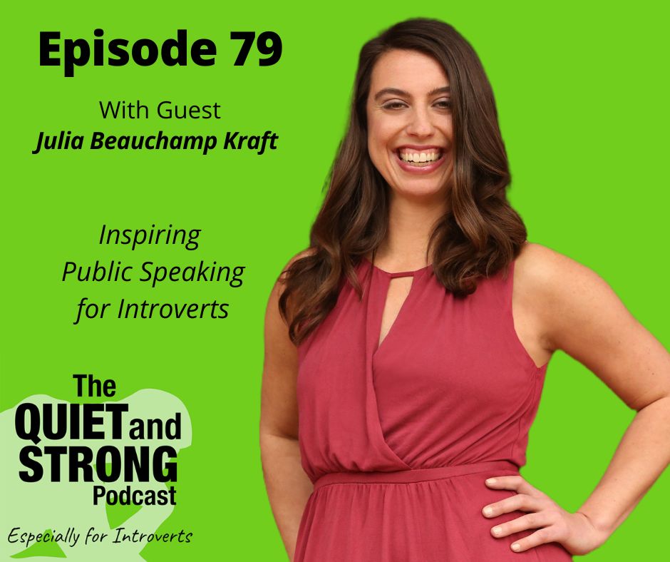 Episode 79 of the inspiring and strong podcast with Julia Beauchamp Kraft.