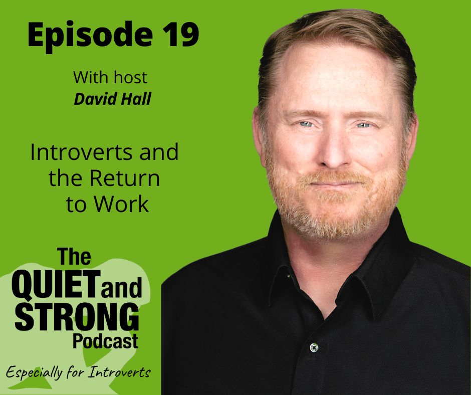 Introverts and the Return to Work - Ep 19