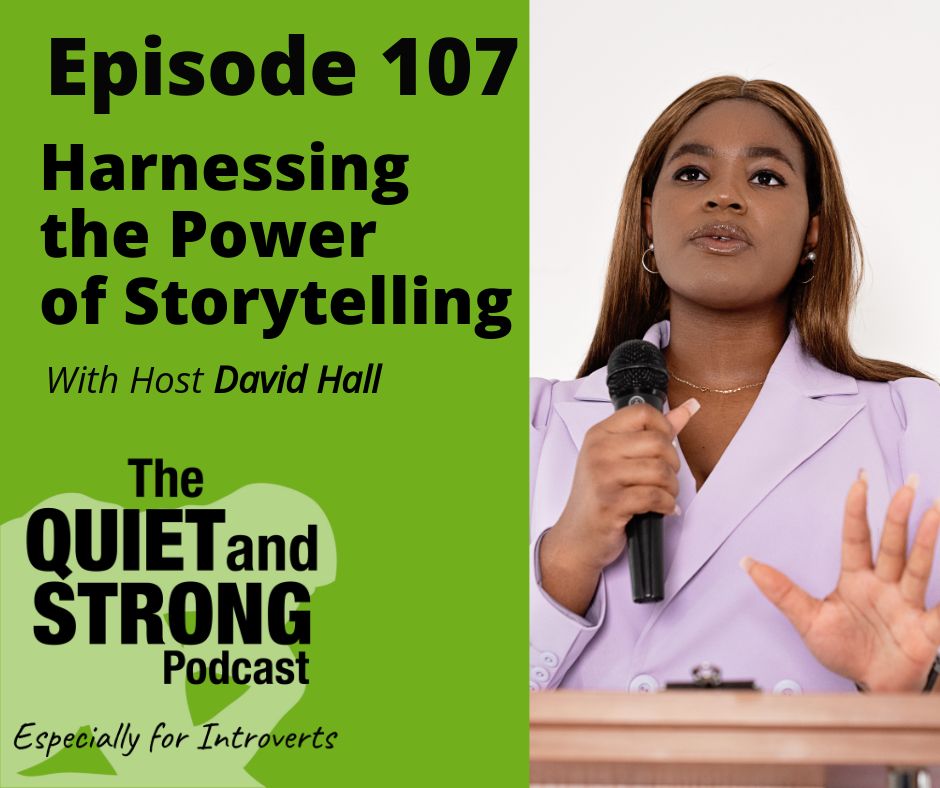 Episode 107 harnessing the power of storytelling with david hall.