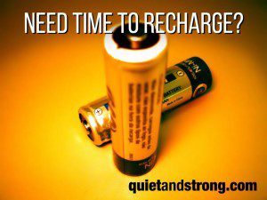 Need time to recharge? QuietandStrong.com
