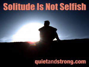 solitude is not selfish