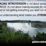 A waterfall encouraging individuals to embrace their introversion and reject the notion of weakness.