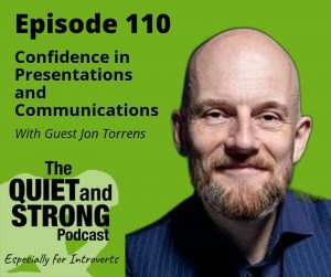 Building confidence in presentations and communications with Jon Torrens for introverts.