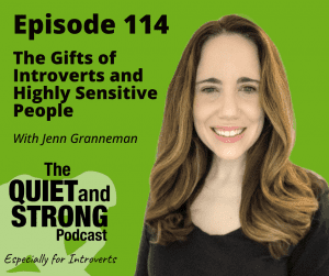 Jenn Granneman joins the Quiet and Strong Podcast