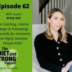 The peaceful podcast episode 62 with Kristy Vail explores interior design and life coaching.