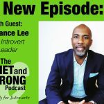 Episode 41 of the strong podcast about Introverted Leaders with Terrance Lee.