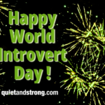 Text "Happy World Introvert Day!" in green with yellow fireworks in the background, celebrating Introvert Day 2025.