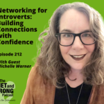 Podcast cover titled "Networking for Introverts: Building Connections with Confidence" featuring Michelle Warner as a guest, sporting glasses and curly hair.