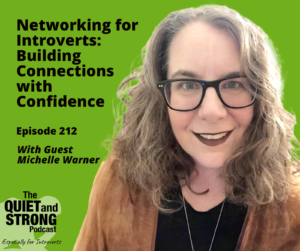 Podcast cover titled "Networking for Introverts: Building Connections with Confidence" featuring Michelle Warner as a guest, sporting glasses and curly hair.