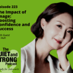 A woman rests her head on her hand and smiles. Text promotes "The Quiet and Strong Podcast" episode about boosting confidence and success through image impact, featuring guest Jen Auh.
