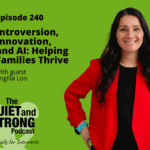 A woman in a red blazer stands smiling next to text promoting Episode 240 of The Quiet and Strong Podcast about introversion and innovation, featuring guest Engilla Loo and exploring the impact of AI.