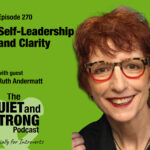 A woman with short red hair, glasses, and red lipstick smiles at the camera. Text promotes Episode 270 of The Quiet and Strong Podcast featuring guest Ruth Andermatt.